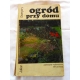Grzegory J. OGRÓD PRZY DOMU  6/9