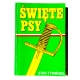 Tymiński S. ŚWIĘTE PSY