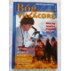 Warszewski R.  "BÓG NAM ZESŁAŁ VILCACORĘ"