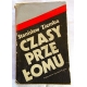 Ziemba S. CZASY PRZEŁOMU Wspomnienia dziennikarza z lat 1944-46