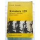 Leżeński C. KWATERA 139  Opowieść o marszałku Rydzu-Śmigłym  Tom 1