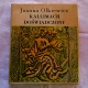 Olkiewicz J. KALLIMACH DOŚWIADCZONY