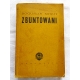 Kogut B. ZBUNTOWANI  Powieść