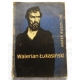 Ruszczyc M. WALERIAN ŁUKASIŃSKI