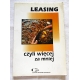 Pr.zb.  LEASING CZYLI WIĘCEJ ZA MNIEJ