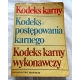 Pr.zb. KODEKS KARNY*KODEKS POSTĘPOWANIA KARNEGO* KODEKS WYKONAWCZY