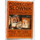 Pr.zb.  PODRĘCZNY SŁOWNIK KRZYŻÓWKOWICZA   1000 haseł