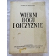 Podlewski S. WIERNI BOGU I OJCZYŹNIE  92/15