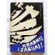Rajca B. KRADNIJ I ZABIJAJ 206/9