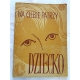 Szulczewska L. NA CIEBIE PATRZY DZIECKO  206/9