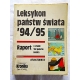 Pr.zb. LEKSYKON PAŃSTW ŚWIATA 94/95