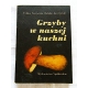 Starzyńska F.  GRZYBY W NASZEJ KUCHNI