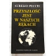 Peccei A. PRZYSZŁOŚĆ JEST W NASZYCH RĘKACH