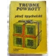 Spychalski J. TRUDNE POWROTY