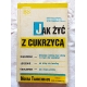 Tannenhaus N. JAK ŻYĆ Z CUKRZYCĄ?