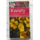 Pr,zb. KWIATY łatwe i pewne rozpoznawanie