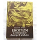 Wróbel Z. EROTYZM W LITERATURZE DAWNYCH WIEKÓW