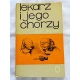 Bogusz J. LEKARZ I JEGO CHORZY  7/6