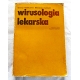 Blasković D. WIRUSOLOGIA LEKARSKA  K623/10