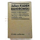 Kaden-Bandrowski J.  MIASTO MOJEJ MATKI; W CIENIU ZAPOMNIANEJ OLSZYNY ...20/9