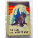 Badigin K. SZLAK NA GRUMANT  149/7
