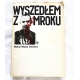 Bilewicz M.M.  WYSZEDŁEM Z MROKU  391/13