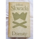 Słowacki J. DRAMATY  (Wybór) Część II  Fantazy*Złota czaszka*Książe niezłomny* ...45/7