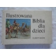 Beers G. ILUSTROWANA BIBLIA DLA DZIECI  107/15