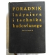 Pr.zb. PORADNIK INŻYNIERA I TECHNIKA BUDOWLANEGO  Tom 2  Cz.III   149/11