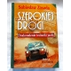 Zasada S. SZEROKIEJ DROGI  Doskonalenie techniki jazdy  130/16
